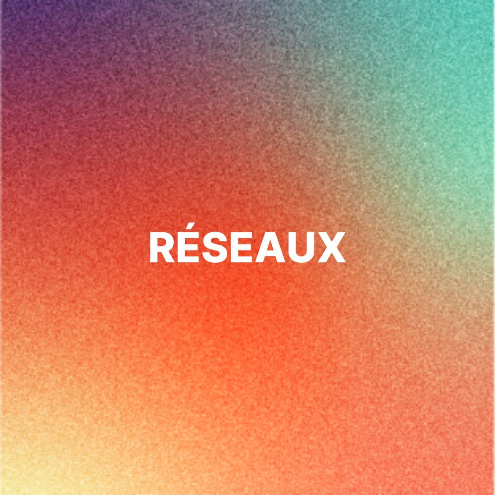 Réseaux